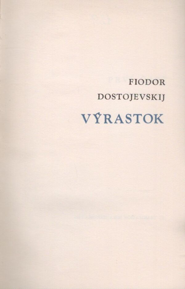 F.M. Dostojevskij: VÝRASTOK