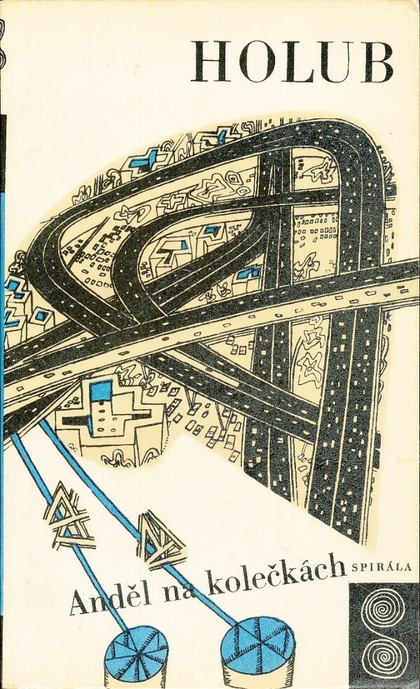Miroslav Holub: ANDĚL NA KOLEČKÁCH