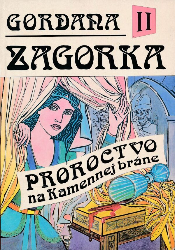 Marija Jurič Zagorka: GORDANA II - PROROCTVO NA KAMENNEJ BRÁNE