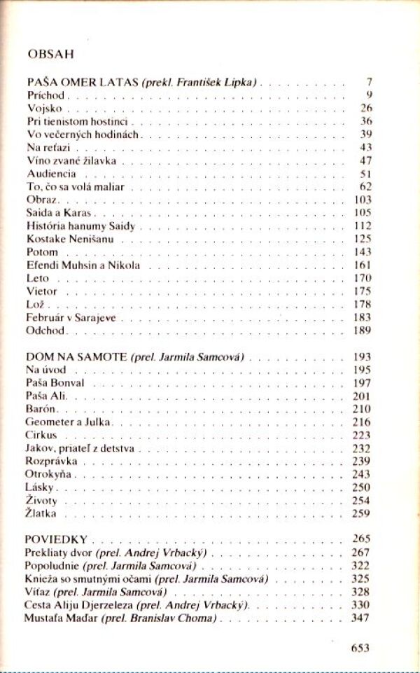 Ivo Andric: DOM NA SAMOTE. PAŠA OMER LATAS. PREKLIATY DVOR A INÉ