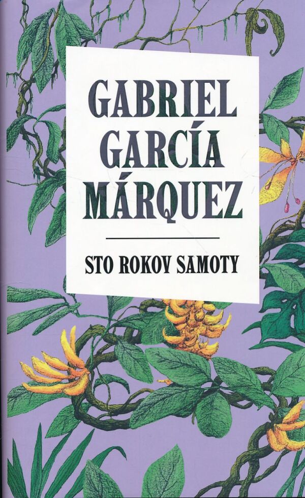 Gabriel García Márquez: STO ROKOV SAMOTY