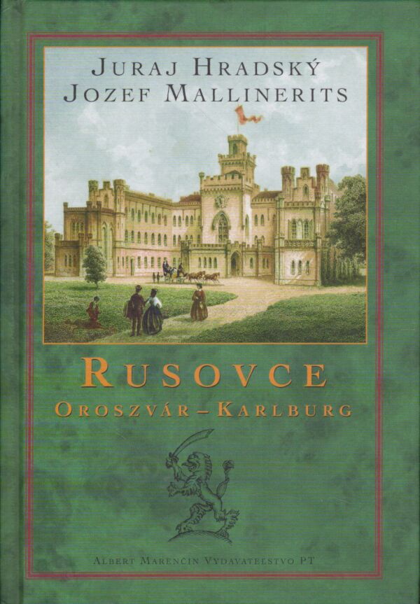 Juraj Hradský, Jozef Mallinerits: RUSOVCE - OROSZVÁR - KARLBURG