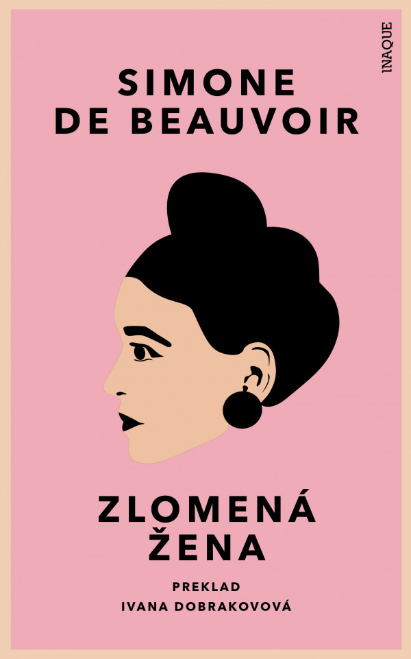 Simone de Beauvoir: ZLOMENÁ ŽENA