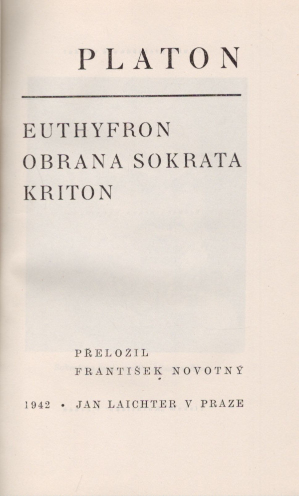 Platon: EUTHYFRON. OBRANA SOKRATA. KRITON