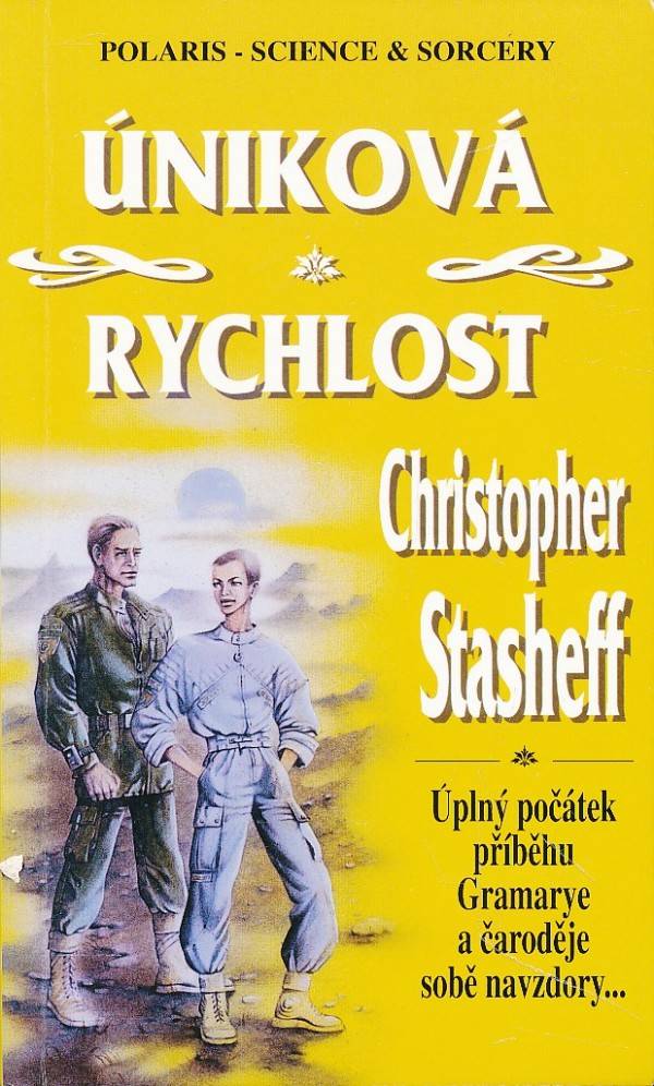 Christopher Stasheff: ÚNIKOVÁ RYCHLOST