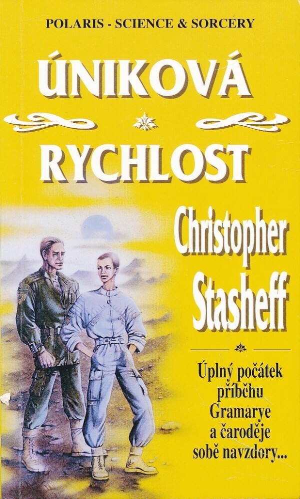 Christopher Stasheff: ÚNIKOVÁ RYCHLOST