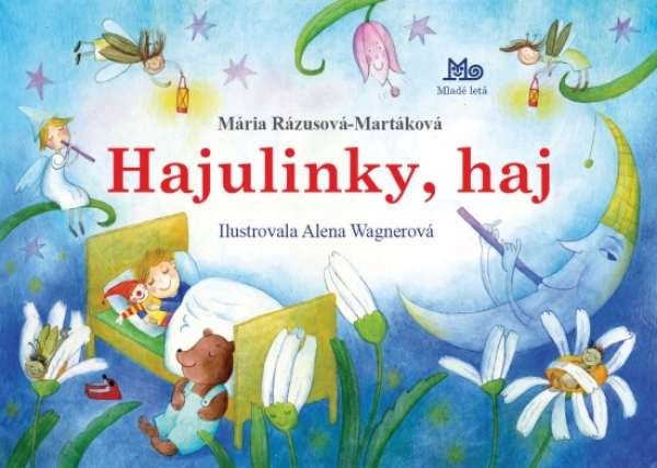 Mária Rázusová-Martáková: HAJULINKY, HAJ - LEPORELO