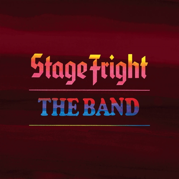 The Band: STAGE FRIGHT - LP