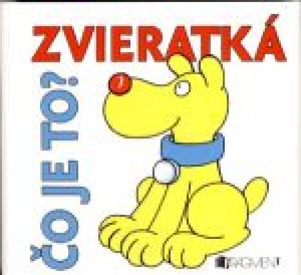ČO JE TO? ZVIERATKÁ