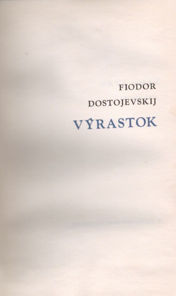 Fiodor Dostojevskij: VÝRASTOK