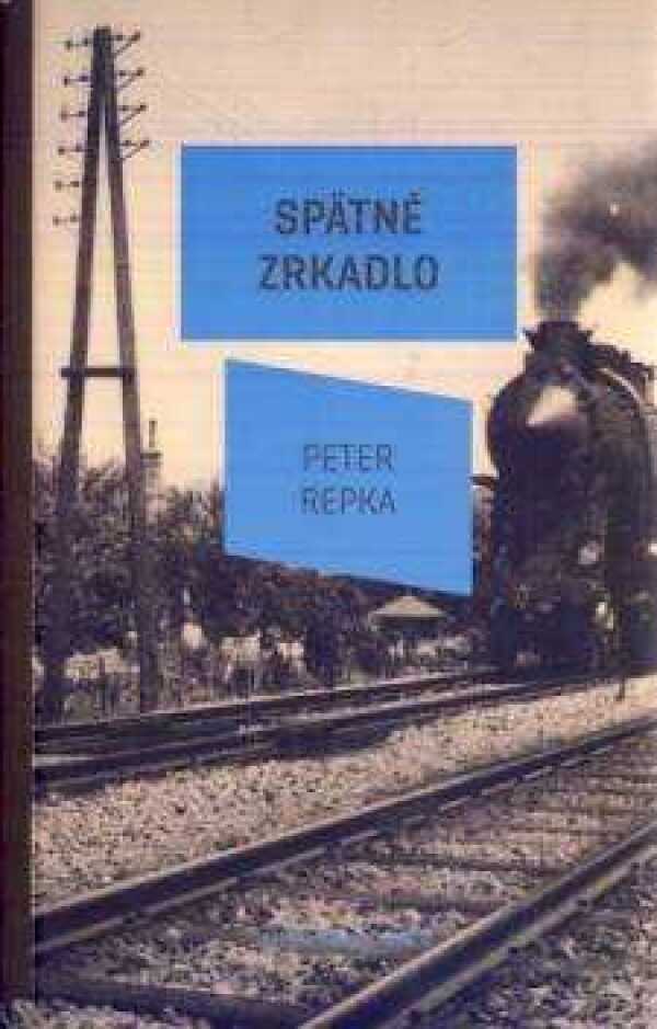 Peter Repka: SPÄTNÉ ZRKADLO