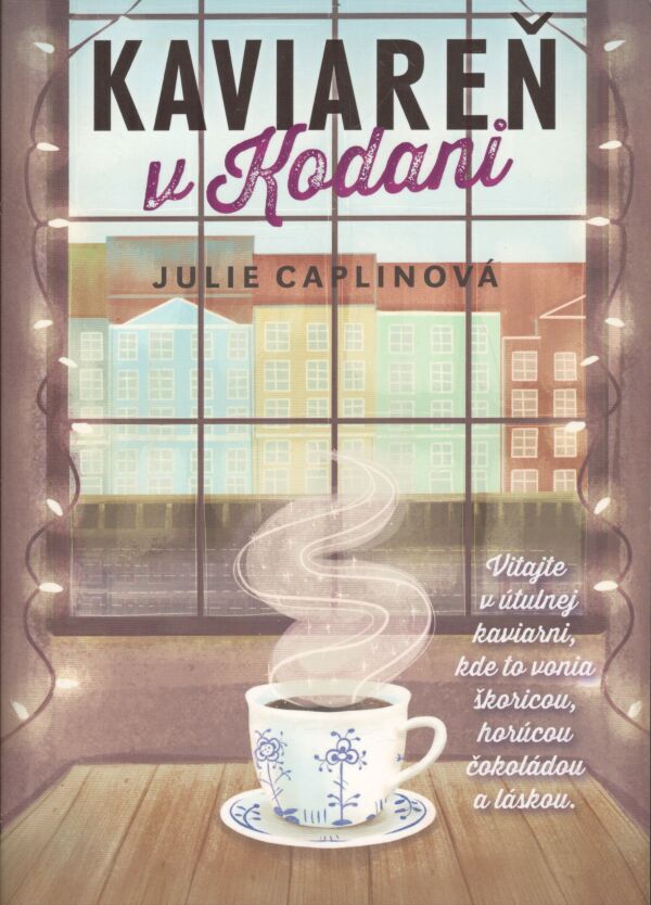 Julie Caplinová: KAVIAREŇ V KODANI
