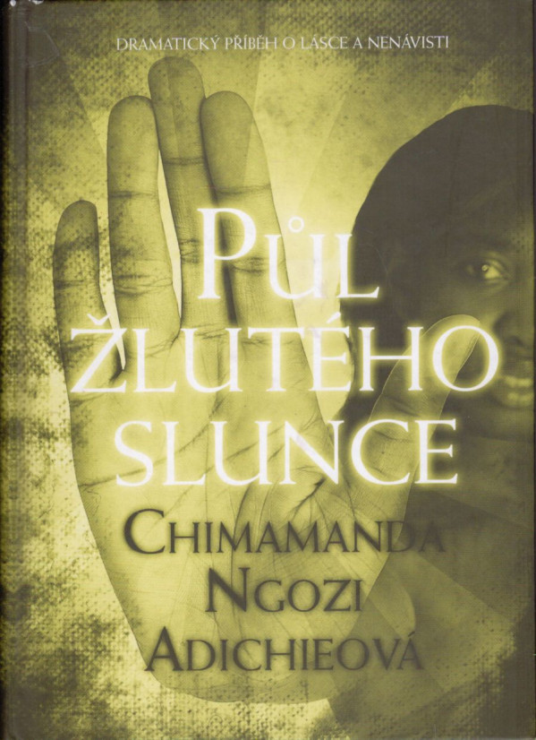 Chimamanda Ngozi Adichieová: PŮL ŽLUTÉHO SLUNCE