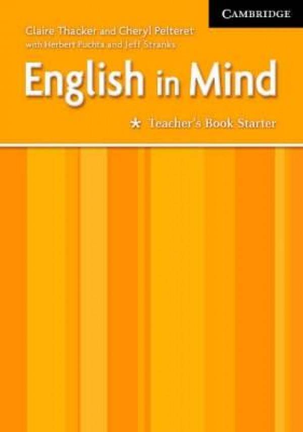 Claire Thacker, Cheryl Pelteret: ENGLISH IN MIND STARTER - TEACHERS BOOK (METODICKÁ PŘÍRUČKA)