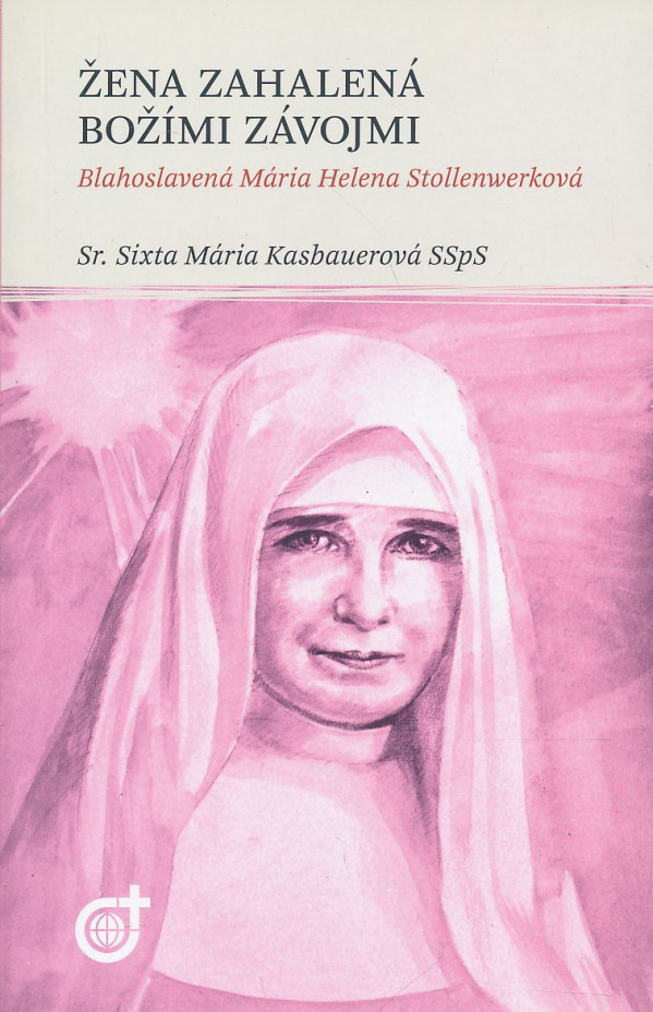 Sixta Mária Kasbauerová: Žena zahalená božími závojmi