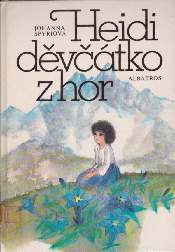 Johanna Spyriová: HEIDI DĚVČÁTKO Z HOR
