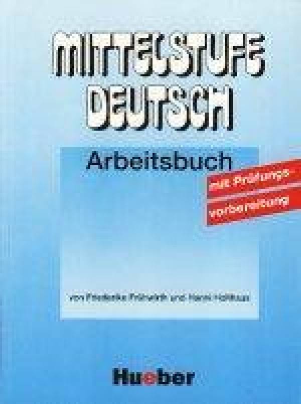 F. Fruhwirth: MITTELSTUFE DEUTSCH-ARBEITSBUCH
