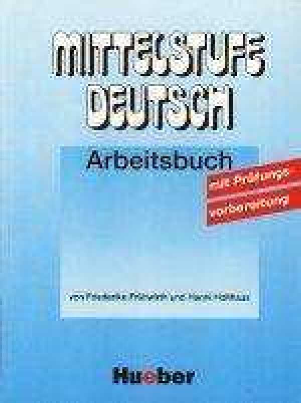 F. Fruhwirth: MITTELSTUFE DEUTSCH-ARBEITSBUCH