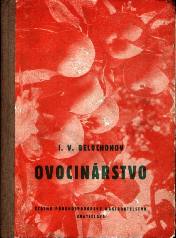 I. V. Belochonov: OVOCINÁRSTVO