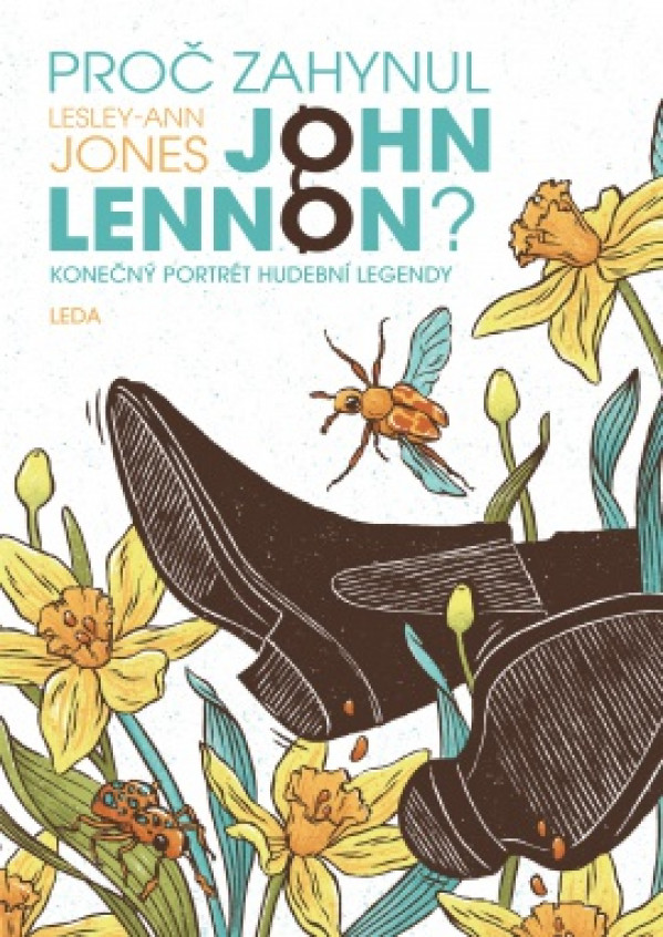 Lesley-Ann Jones: PROČ ZAHYNUL JOHN LENNON?