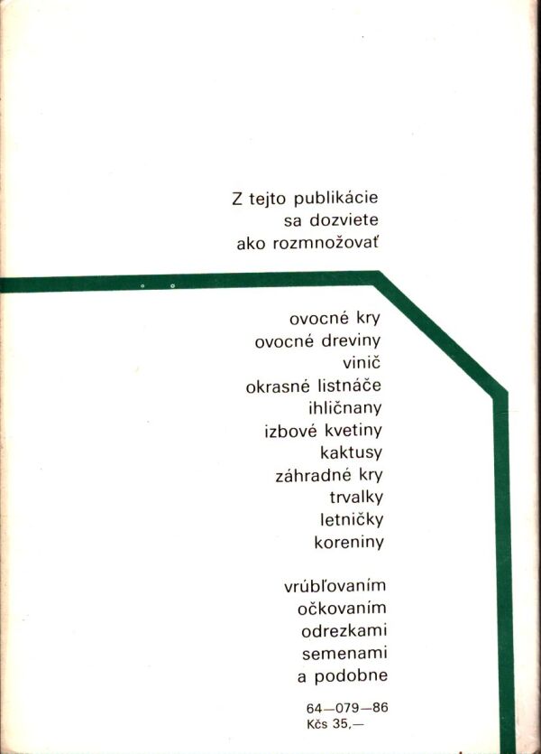 Á. Jeszenszky: VRÚBĽOVANIE OČKOVANIE ROZMNOŽOVANIE