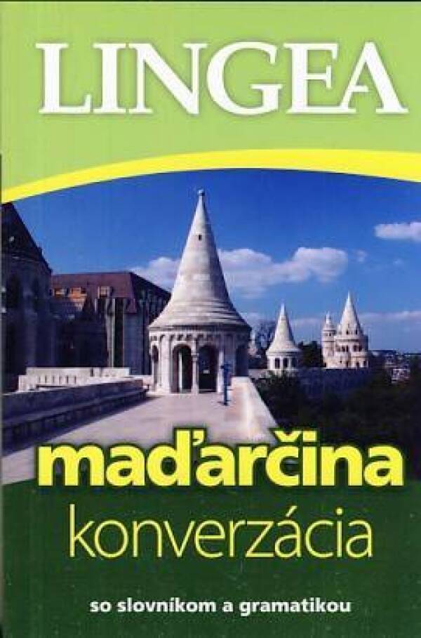 MAĎARČINA - KONVERZÁCIA SO SLOVNÍKOM A GRAMATIKOU