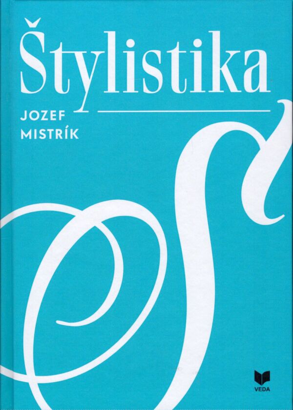 Jozef Mistrík: ŠTYLISTIKA