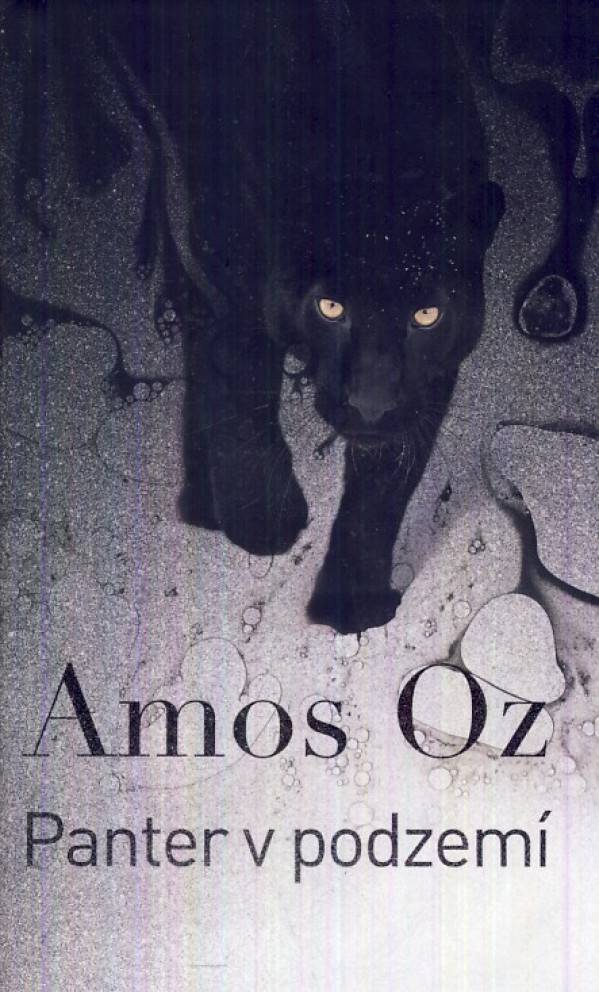 Amos Oz: PANTER V PODZEMÍ