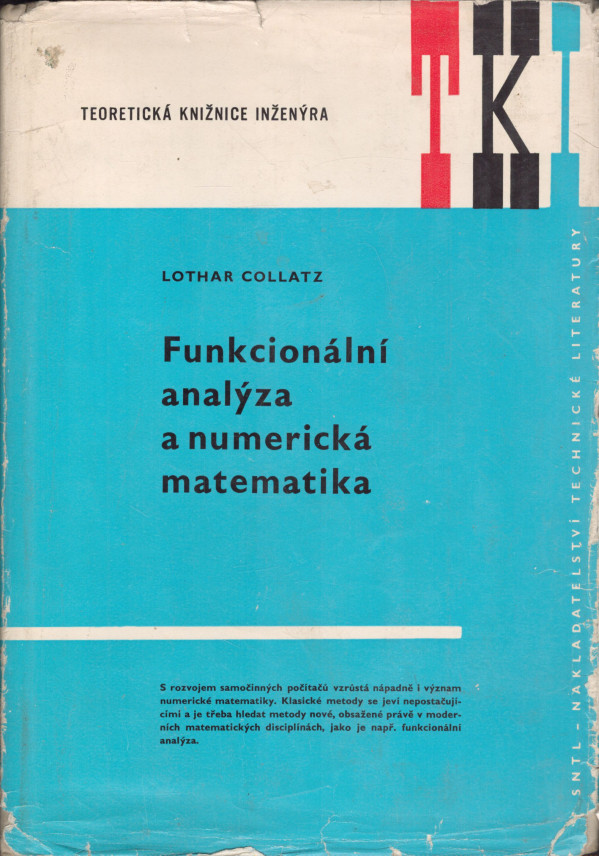Lothar Collatz: FUNKCIONÁLNÍ ANALÝZA A NUMERICKÁ MATEMATIKA