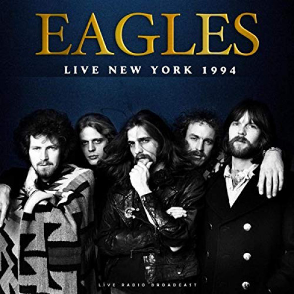Eagles: LIVE IN NEW YORK 1994 - LP