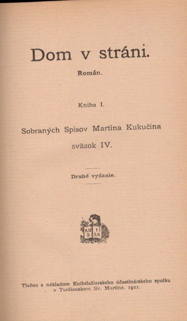 Martin Kukučín: DOM V STRÁNI I,II
