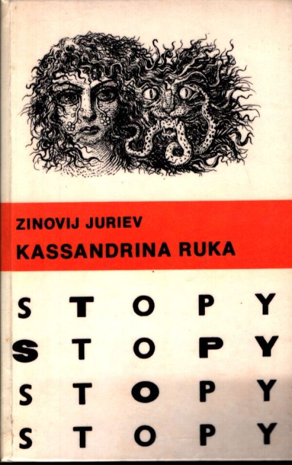 Zinovij Juriev: KASSANDRINA RUKA