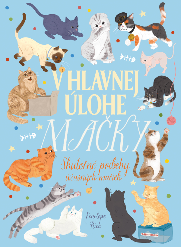 Penelope Rich: V HLAVNEJ ÚLOHE MAČKY