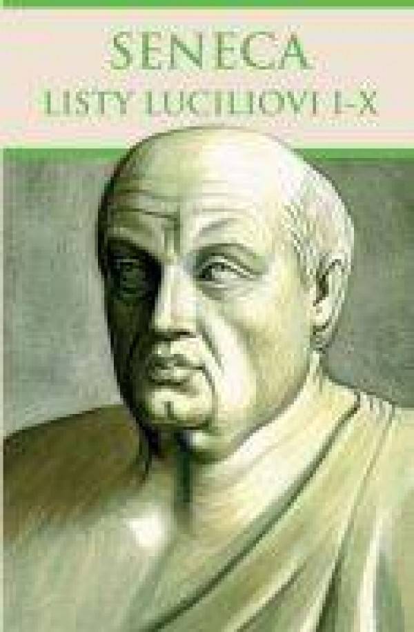 Seneca: LISTY LUCILIOVI I-X
