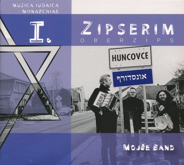 Mojše Band: ZIPSERIM - OBERZIPS