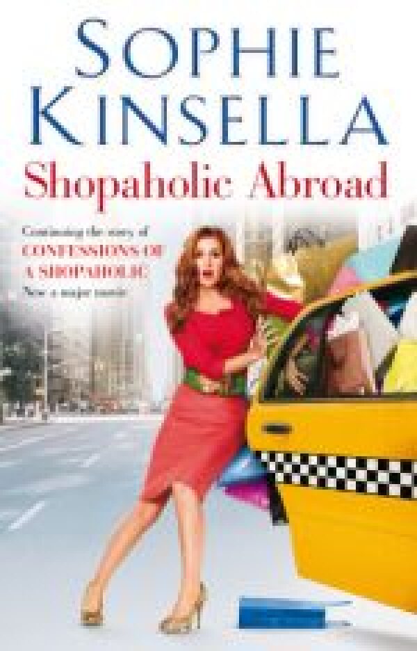 Sophie Kinsella: SHOPAHOLIC ABROAD