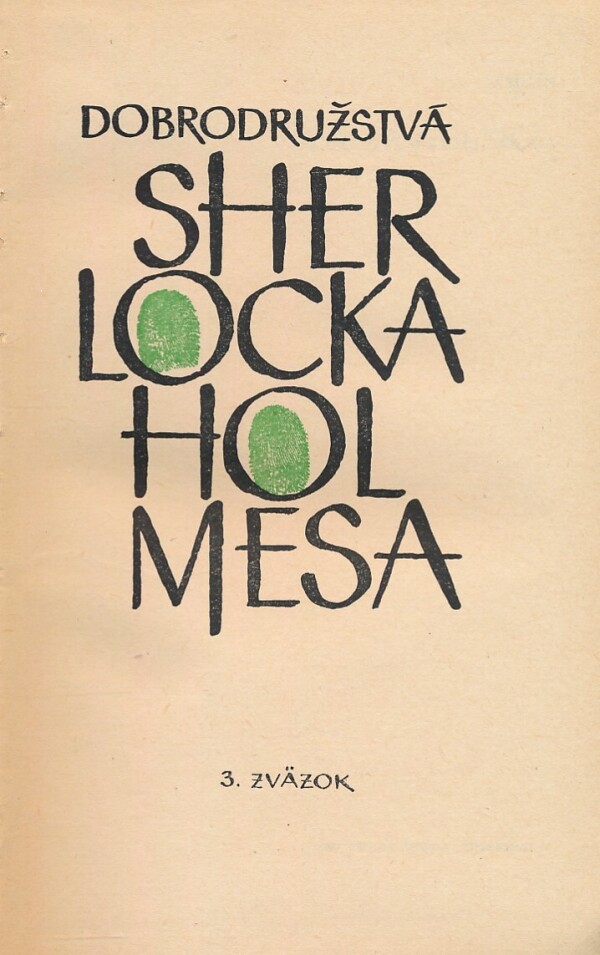 Sir Arthur Conan Doyle: DOBRODRUŽSTVÁ SHERLOCKA HOLMESA 3