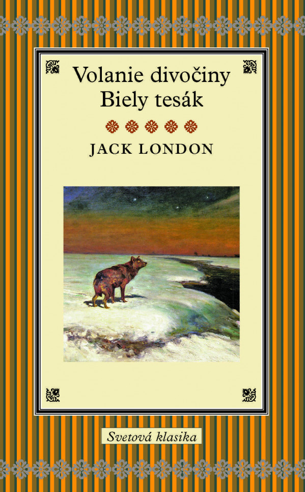 Jack London: VOLANIE DIVOČINY BIELY TESÁK