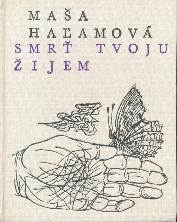 Maša Haľamová: SMRŤ TVOJU ŽIJEM