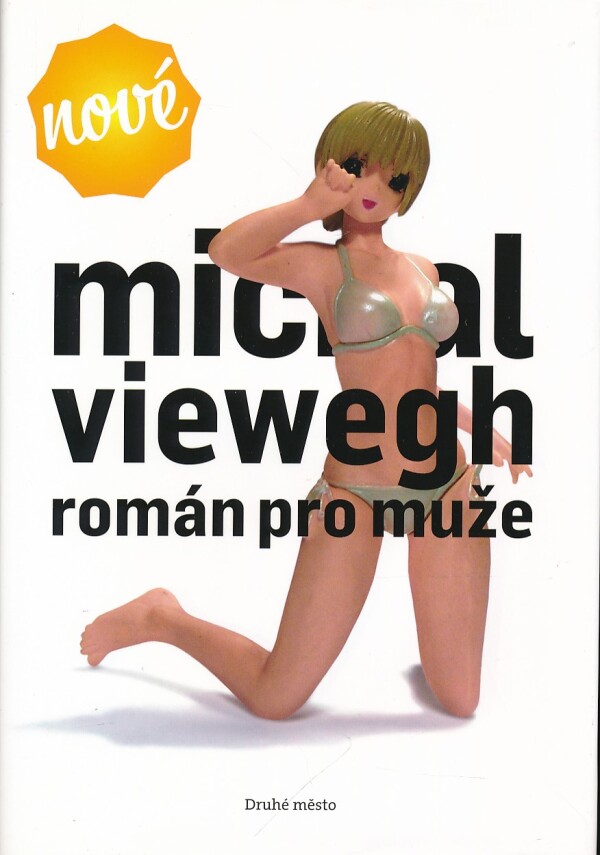 Michal Viewegh: ROMÁN PRO MUŽE