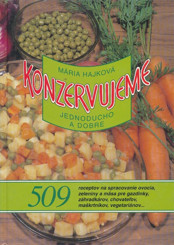 Mária Hajková: KONZERVUJEME