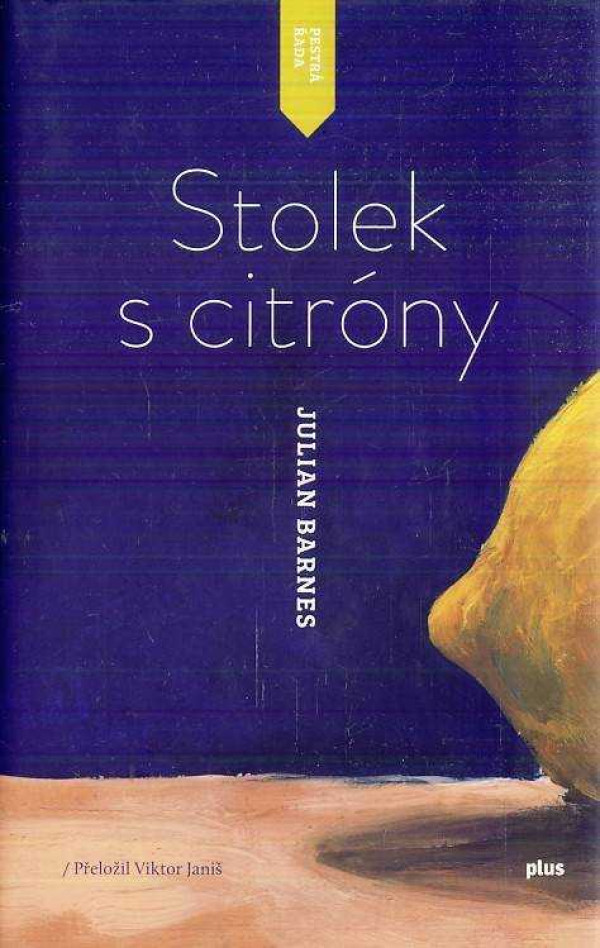 Julian Barnes: STOLEK S CITRÓNY