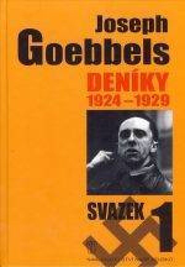Joseph Goebbels: DENÍKY 1924 - 1929 / SVAZEK 1