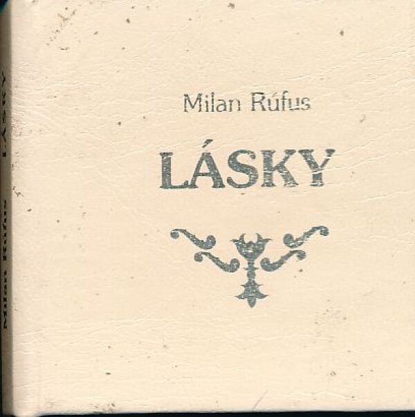 Milan Rúfus: LÁSKY