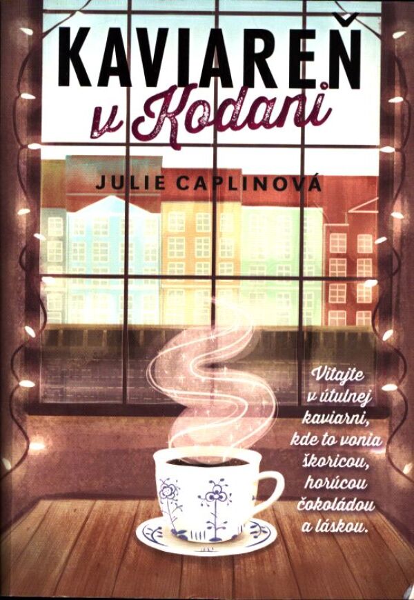 Julie Caplinová: KAVIAREŇ V KODANI