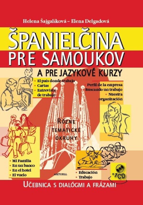 Helena Šajgalíková, Elena Delgadová: ŠPANIELČINA PRE SAMOUKOV A PRE JAZYKOVÉ KURZY + CD