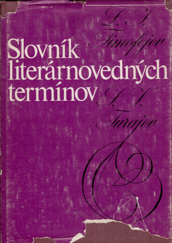 L. I. Timofejev, S. V. Turajev: SLOVNÍK LITERÁRNOVEDNÝCH TERMÍNOV