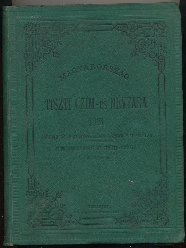 MAGYARORSZÁG TISZTI CZÍM - ÉS NÉVTÁRA 1891