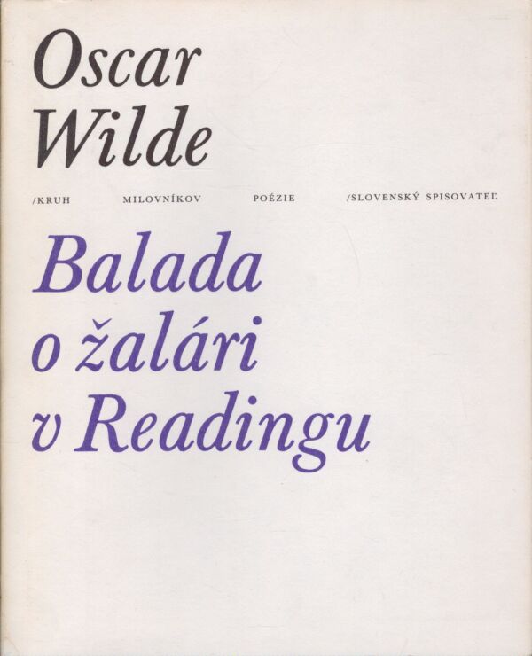 Oscar Wilde: BALADA O ŽALÁRI V READINGU