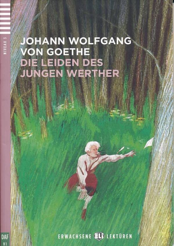 Johann Wolfgang von Goethe: DIE LEIDEN DES JUNGEN WERTHER + Audio-CD